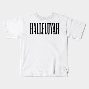 Halleluyah Kids T-Shirt